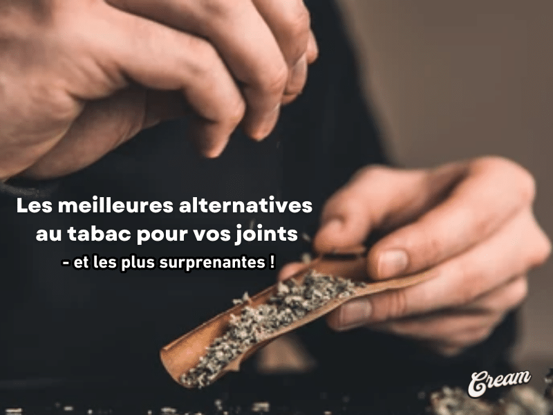Alternative au tabac pour joint